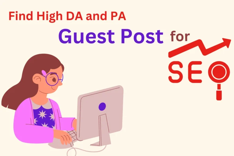 How to Find High DA and PA Guest Post Blogs for SEO